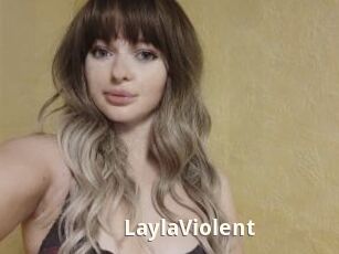 LaylaViolent