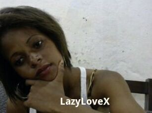 LazyLoveX