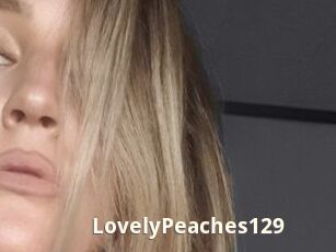 LovelyPeaches129