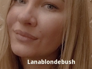 Lanablondebush