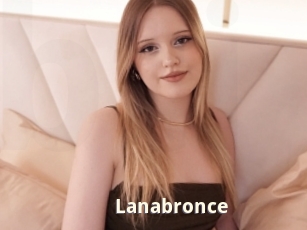Lanabronce