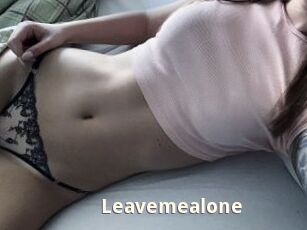 Leavemealone