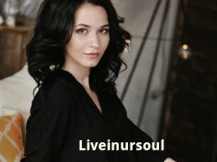 Liveinursoul