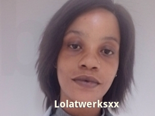 Lolatwerksxx