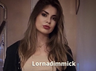 Lornadimmick