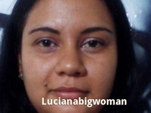 Lucianabigwoman