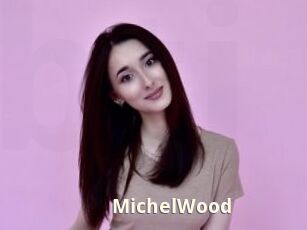 MichelWood