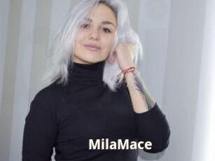 MilaMace