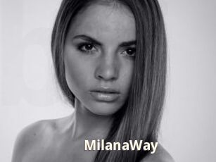 MilanaWay