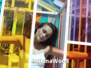 MilanaWood