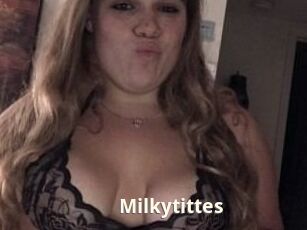 Milkytittes