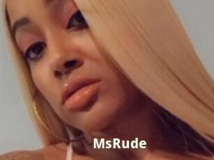 MsRude
