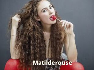Matilderouse