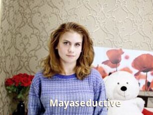 Mayaseductive