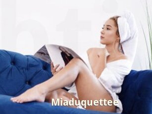 Miaduquettee