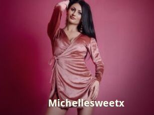 Michellesweetx