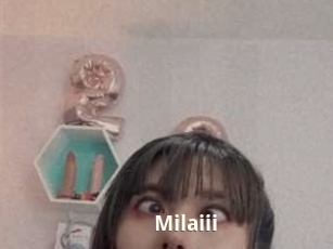 Milaiii