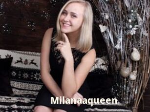 Milanaaqueen