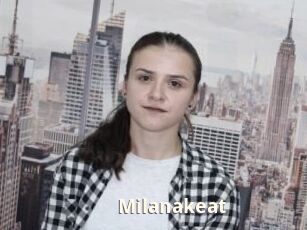 Milanakeat