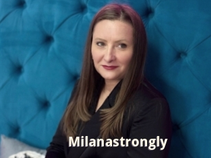Milanastrongly