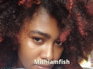 Mirhiamfish