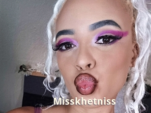 Misskhetniss