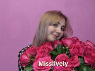 Misslively