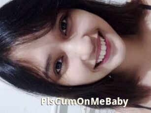 PlsCumOnMeBaby