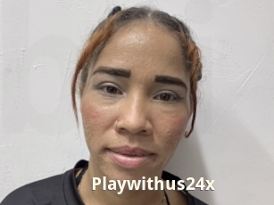 Playwithus24x