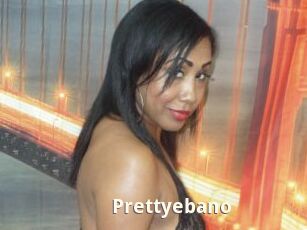 Prettyebano
