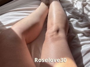 Roselove30