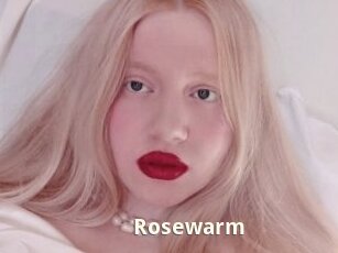 Rosewarm