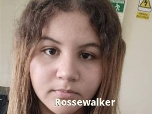 Rossewalker