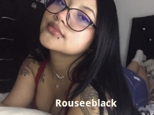 Rouseeblack