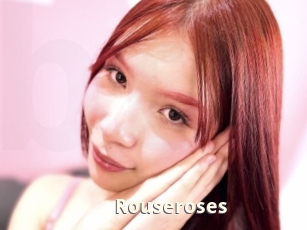 Rouseroses