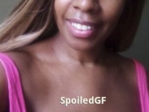 SpoiledGF