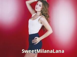 SweetMilanaLana