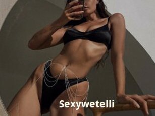 Sexywetelli