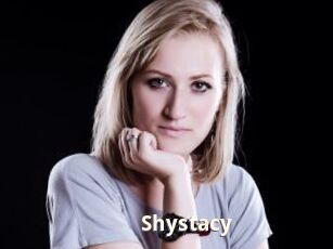 Shystacy