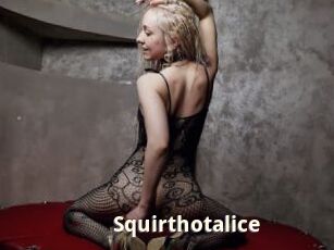 Squirthotalice