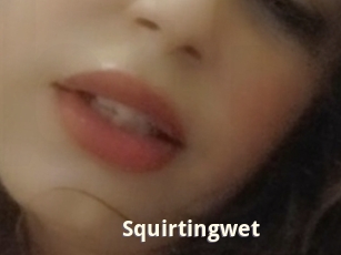Squirtingwet