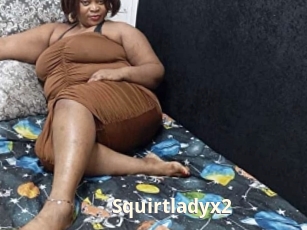 Squirtladyx2