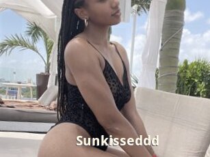 Sunkisseddd