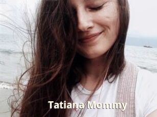 Tatiana_Mommy