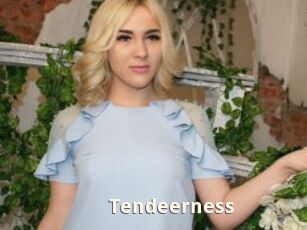 Tendeerness
