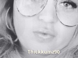 Thickkumz90