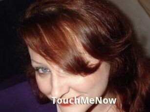TouchMeNow