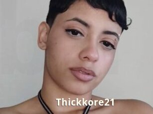 Thickkore21
