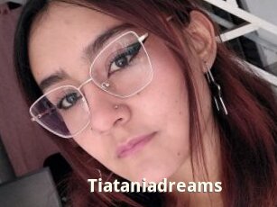 Tiataniadreams