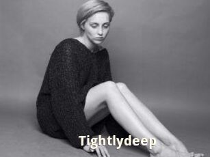 Tightlydeep